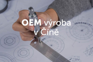 OEM výroba v Číně